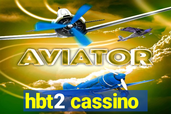 hbt2 cassino